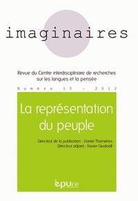 IMAGINAIRES, N 15/2012. LA REPRESENTATION DU PEUPLE