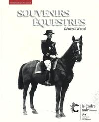 Souvenirs équestres - Général Wattel