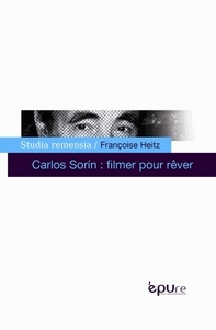 Carlos Sorín, filmer pour rêver