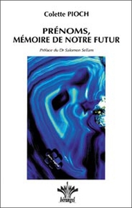 Prénoms. mémoire de notre futur