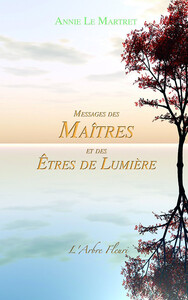 MESSAGES DES MAITRES ET DES ETRES DE LUMIERE