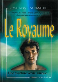 Royaume 1 - Une aventure vécue. unique…