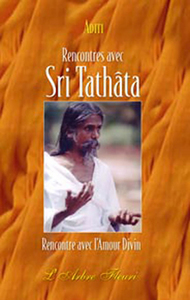 Rencontres avec Sri Tathata