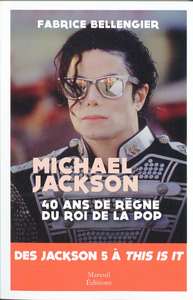 MICKAEL JACKSON - 40 ANS DE REGNE DU ROI DE LA POP