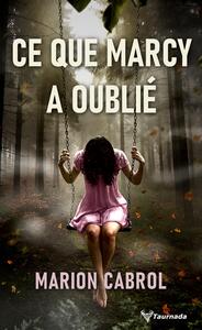 Ce que Marcy a oublié