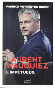 LAURENT WAUQUIEZ - L'IMPETUEUX