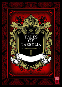 Légendes de Tarsylia - Tome 1