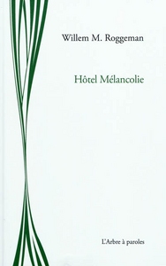 HOTEL MELANCOLIE