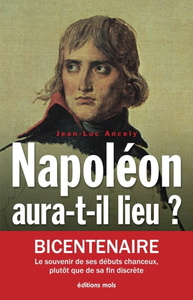 Napoléon aura-t-il lieu ?