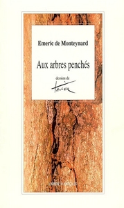 AUX ARBRES PENCHES