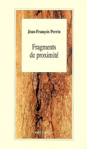 FRAGMENTS DE PROXIMITE