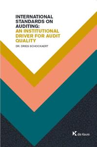 INTERNATIONAL STANDARDS ON AUDITING: AN INSTITUTIONAL DRIVER FOR AUDIT QUALITY