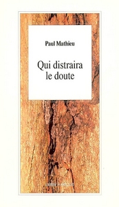 QUI DISTRAIRA LE DOUTE