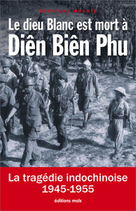 Le dieu Blanc est mort à Diên Biên Phu