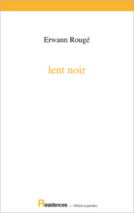 LENT NOIR