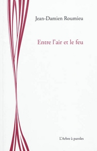 ENTRE L'AIR ET LE FEU