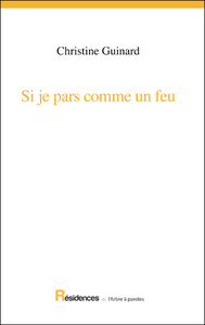 SI JE PARS COMME UN FEU