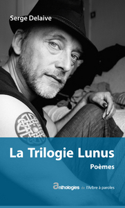 LA TRILOGIE LUNUS : POEMES