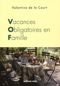 Vacances Obligatoires en Famille