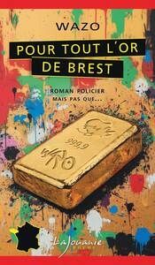 Pour tout l’or de Brest