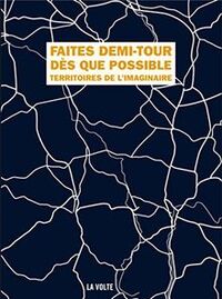 Faites demi-tour des que possible