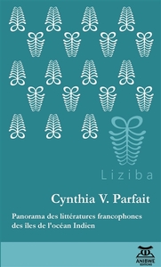 Panorama des littératures francophones des îles de l'océan Indien