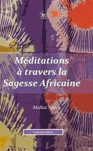 Méditations à travers la sagesse Africaine