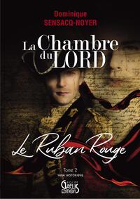 LA CHAMBRE DU LORD TOME 2 : LE RUBAN ROUGE