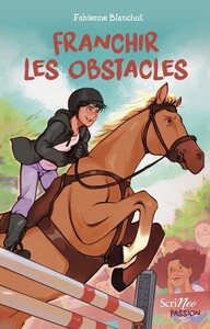 Franchir les obstacles - Tous passionés