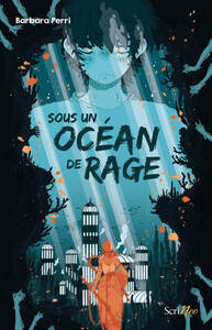 SOUS UN OCEAN DE RAGE