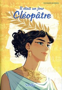 Il était un jour - Cléopâtre