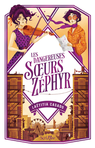 LES DANGEREUSES SOEURS ZEPHYR