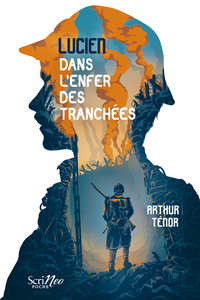 Lucien, dans l'enfer des tranchés