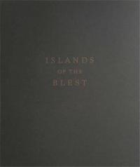 Bryan Schutmaat Islands of the Blest (1st Edition) /anglais