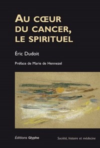 Au coeur du cancer, le spirituel