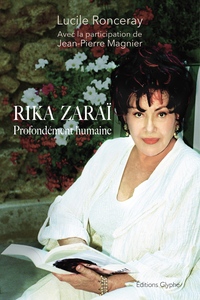 RIKA ZARAI, PROFONDEMENT HUMAINE