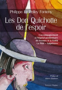 Les Don Quichotte de l'espoir - une présence inconditionnelle