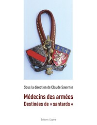 Médecins des armées - destinées de santards