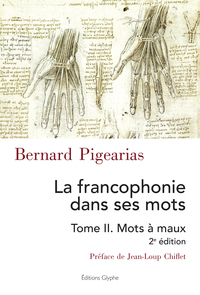 La francophonie dans ses mots tome ii, mots a maux 2eme edition
