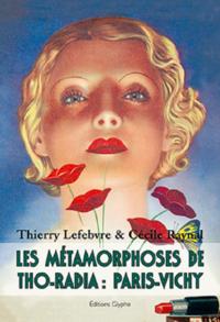 Les métamorphoses de Tho-Radia - Paris-Vichy