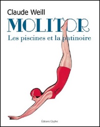 MOLITOR - LES PISCINES ET LA PATINOIRE, 1929-2014