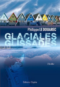 Glaciales glissades - thriller