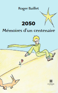 2050 Mémoires d’un centenaire