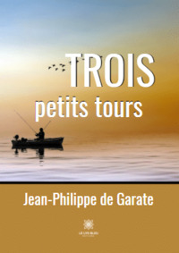 Trois petits tours