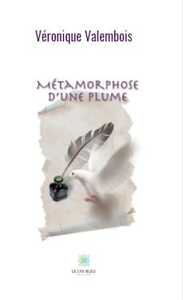 Métamorphose d’une plume