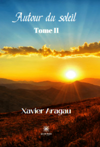 Autour du soleil Tome II