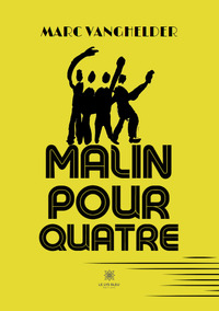 Malin pour quatre