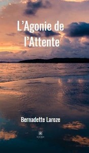 L’Agonie de l’Attente