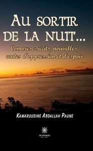 Au sortir de la nuit...