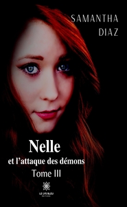 NELLE ET L'ATTAQUE DES DEMONS - TOME III